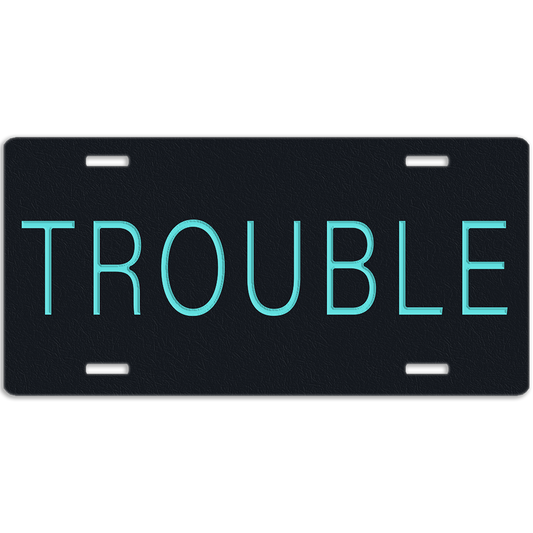 Trouble License Plate