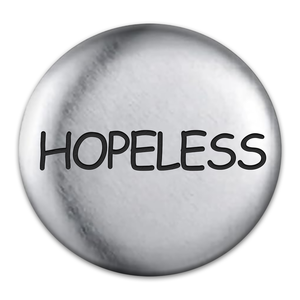 Hopeless Tat Engraved Button