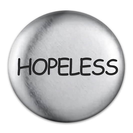 Hopeless Tat Engraved Button