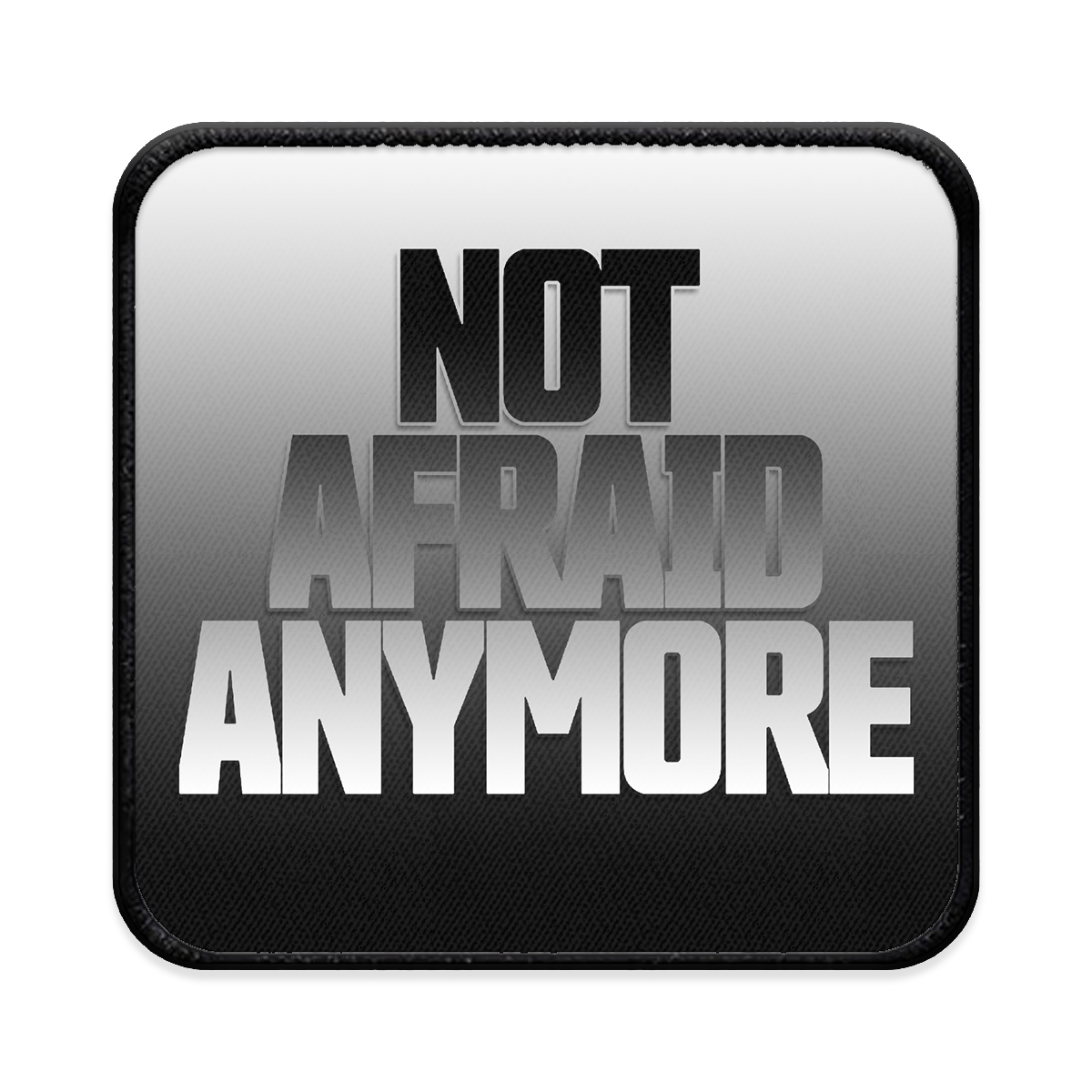 Not Afraid Anymore Square Iron-on Patch