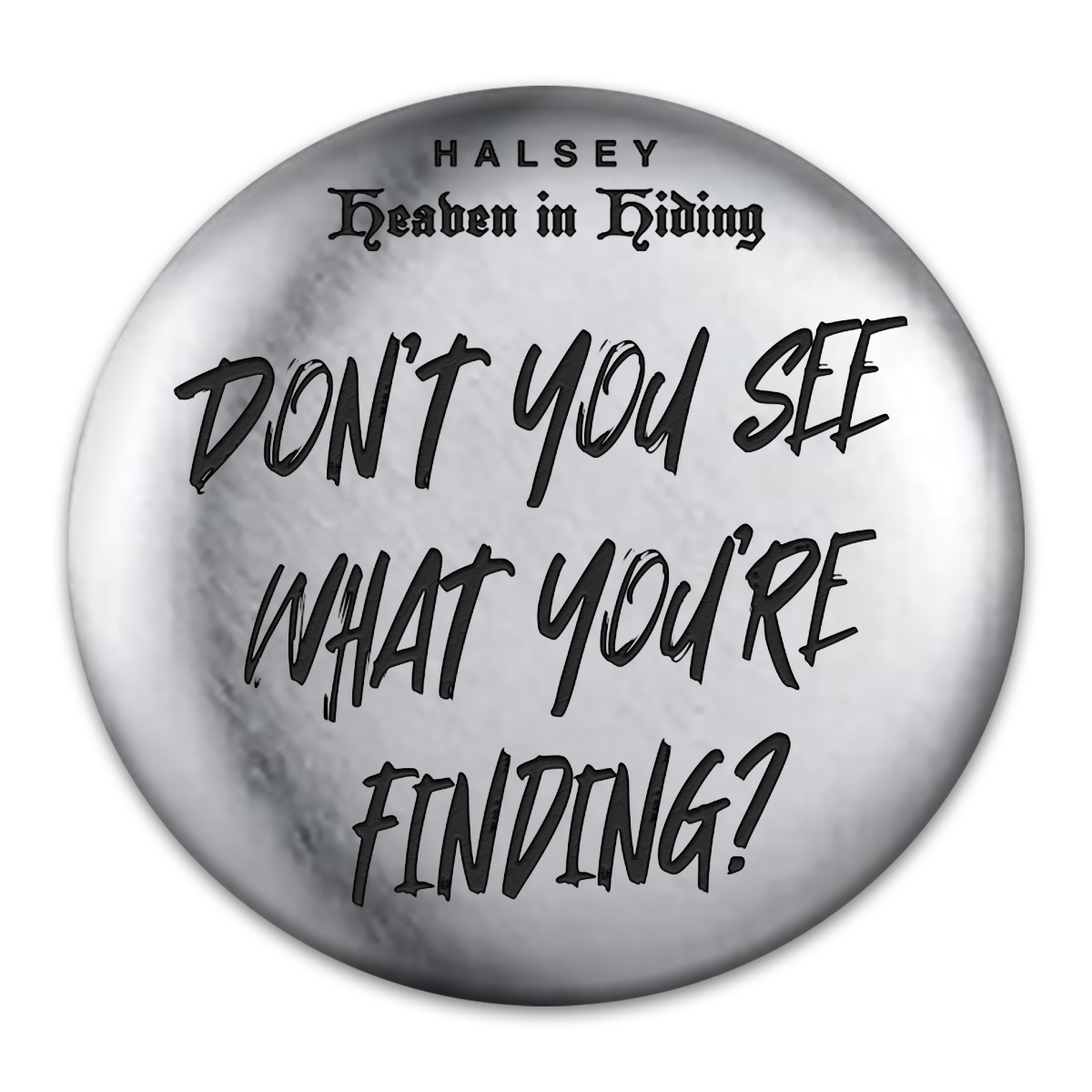 What You're Finding? Engraved Button