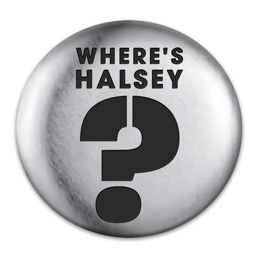 Where's Halsey? Engraved Button